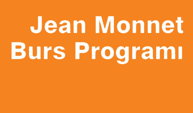Jean Monnet Burs Programı 2014-2015 Yılı Duyurusu Yayınlanmıştır