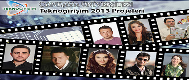 Çankaya Üniversitesi Teknogirişim 2013 Projeleri