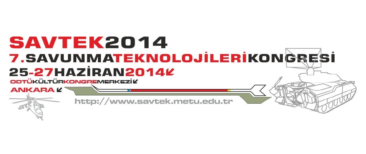 7. Savunma Teknolojileri Kongresi SAVTEK 2014