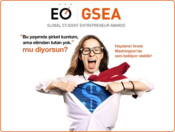 Öğrenci Girişimciler GSEA Yarışmasında 25 Ülkeden Rakipleriyle Yarışıyor! Son Başvuru Tarihi 30.12.2014 !