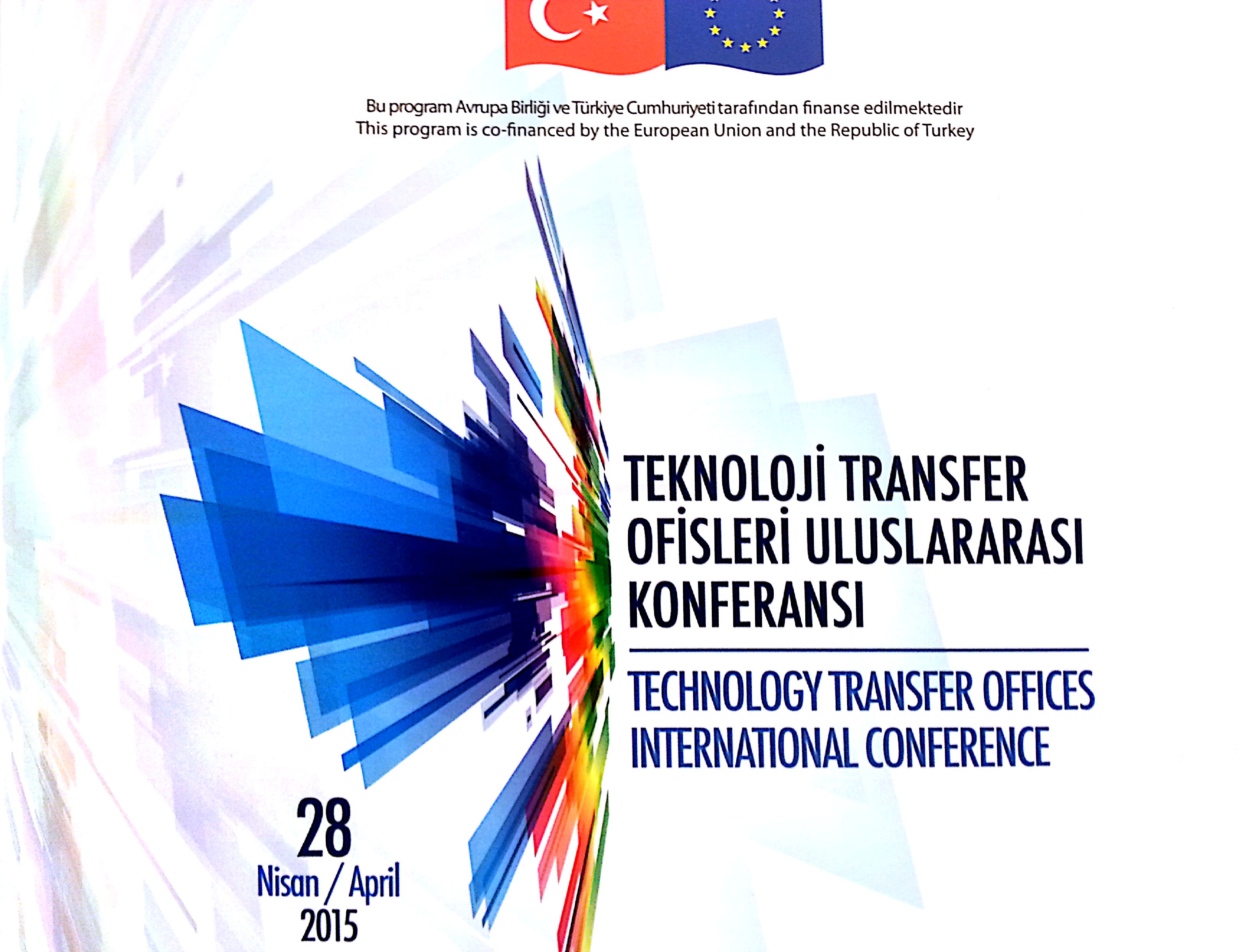 Teknoloji Transfer Ofisleri Uluslararası Konferansı gerçekleştirildi