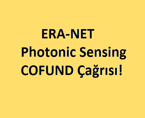 ERA-NET Photonic Sensing Cofund Çağrısı! Son Başvuru Tarihi: 20 Kasım 2016!
