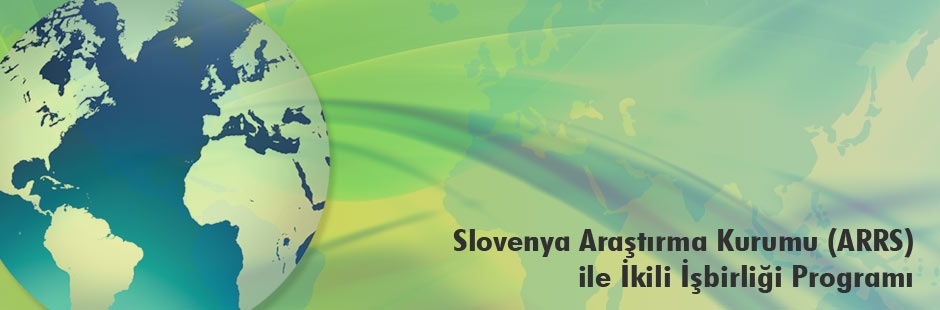 TÜBİTAK – ARRS (Slovenya) Çağrısı! Çağrı Kapanış Tarihi: 22 Aralık 2017