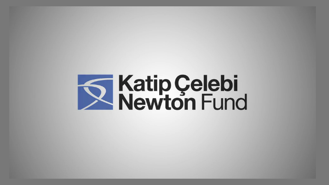Newton- Katip Çelebi Fonu Çağrıları Açıldı! Son Başvuru Tarihleri: 14-22-27 Mart 2018