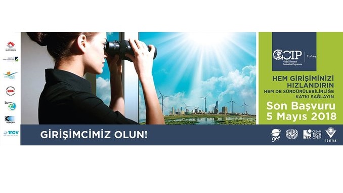 “Temiz Teknoloji” İş Fikirleri Destek Programı GCIP 2018! Son Başvuru Tarihi: 05 Mayıs 2018