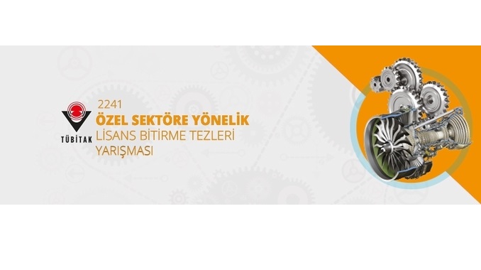 TÜBİTAK 2241 Özel Sektöre Yönelik Lisans Bitirme Tezleri Yarışması! Başvuru Tarihi: 7-24 Mayıs 2018