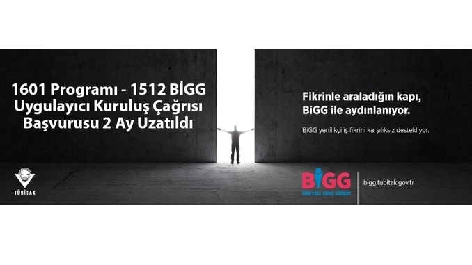 TÜBİTAK 1601 Programı – 1512 BİGG Uygulayıcı Kuruluş Çağrısı Başvurusu 2 Ay Uzatıldı! Son Başvuru: 01.06.2020