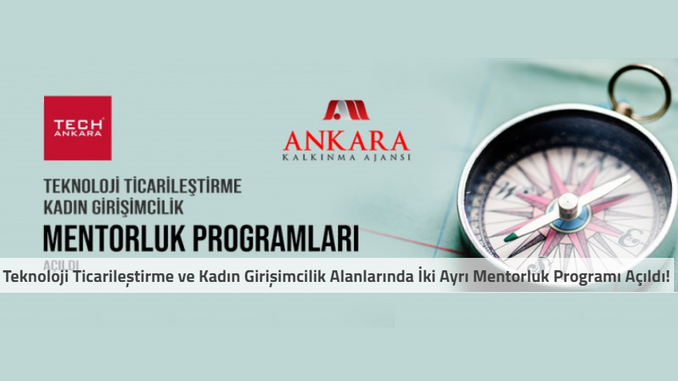 Ankara Kalkınma Ajansı Bünyesinde Teknoloji Ticarileştirme ve Kadın Girişimcilik Alanlarında İki Ayrı Mentorluk Programı Açıldı! Son Başvuru Tarihi: 1.06.2020