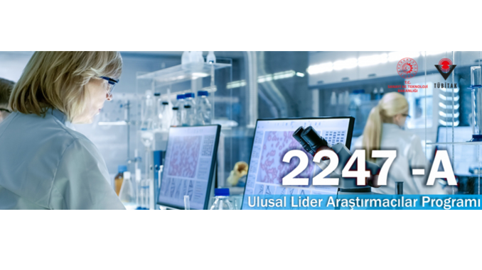 TÜBİTAK 2247-A Ulusal Lider Araştırmacılar Programı! Son Başvuru Tarihi: 3 Temmuz 2020