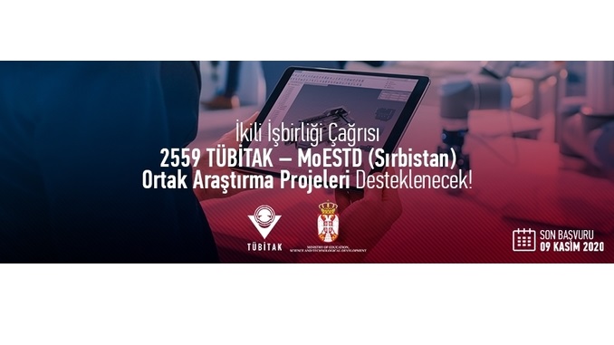 2559 TÜBİTAK – MoESTD (Sırbistan) İkili İş Birliği Çağrısı! Son Başvuru: 9 Kasım 2020
