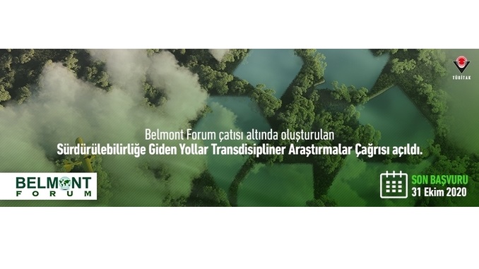 Belmont Forum Çatısı Altında Oluşturulan Sürdürülebilirliğe Giden Yollar Transdisipliner Araştırmalar Çağrısı! Ortak Başvuru Son Tarihi: 31 Ekim 2020