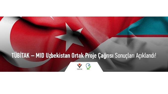 TÜBİTAK – MID Uzbekistan Ortak Proje Çağrısı Sonuçları Açıklandı