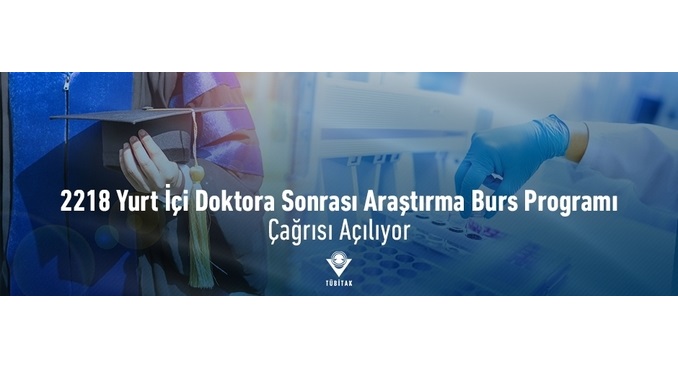 TÜBİTAK BİDEB 2218 Yurt İçi Doktora Sonrası Araştırma Burs Programı 2020 Yılı Çağrısı