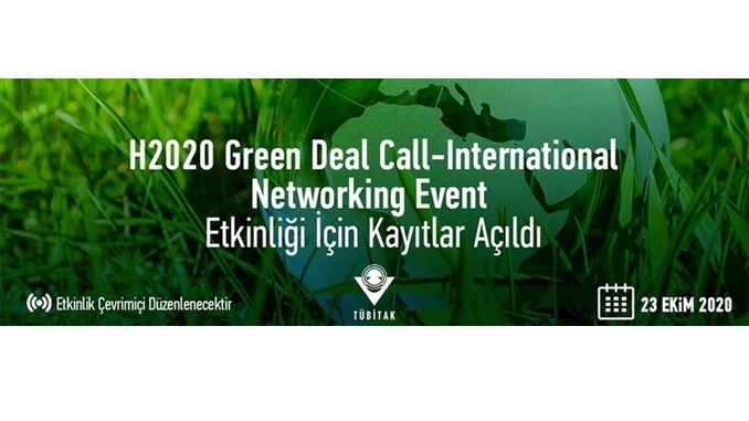 TÜBİTAK’tan Ufuk 2020 Yeşil Mutabakat Çağrısı Uluslararası Ağ Oluşturma Etkinliği 23 Ekim 2020 Tarihinde!