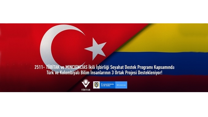 TÜBİTAK 2511 Kolombiya Bilim Teknoloji ve Yenilik Bakanlığı İkili İşbirliği Seyahat Destek Programı Başvuru Sonuçları!
