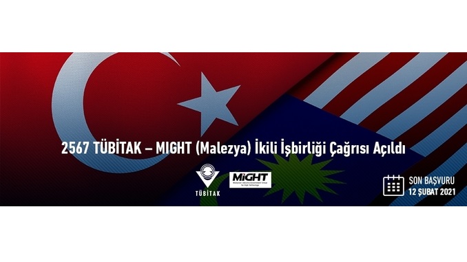 2567 TÜBİTAK – MIGHT (Malezya) İkili İşbirliği Çağrısı! Son Başvuru: 12 Şubat 2021