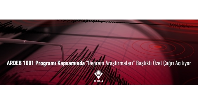TÜBİTAK ARDEB 1001 Programı Kapsamında “Deprem Araştırmaları” Başlıklı Özel Çağrı Açılıyor!