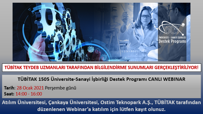 TÜBİTAK 1505 Üniversite-Sanayi İşbirliği Destek Programı Tanıtım Webinarı 28 Ocak 2021 Tarihinde Gerçekleşecek!
