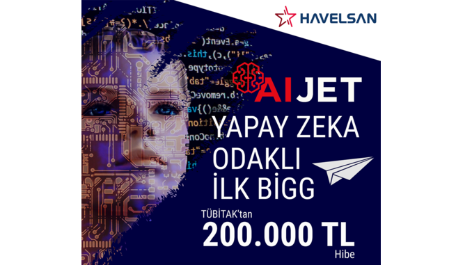 HAVELSAN AI JET BİGG Programı! Son Başvuru Tarihi: 13 Haziran 2021