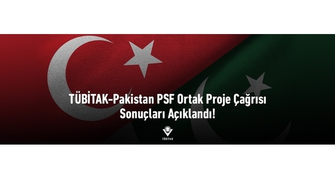 TÜBİTAK-Pakistan PSF Ortak Proje Çağrısı Sonuçları