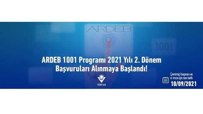 TÜBİTAK ARDEB-2021 Yılı 2. Dönem 1001 Projeleri Son Başvuru Tarihi: 10 Eylül 2021