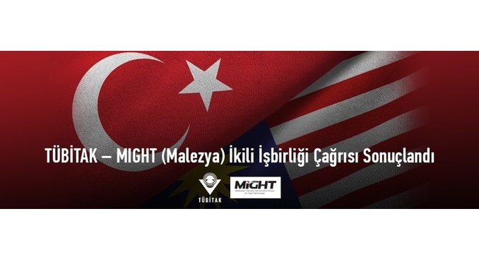 TÜBİTAK – MIGHT (Malezya) İkili İşbirliği Çağrısı Sonuçları