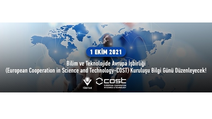 Bilim ve Teknolojide Avrupa İşbirliği (European Cooperation in Science and Technology-COST) Kuruluşu 1 Ekim 2021 Tarihinde Bilgi Günü Düzenleyecek