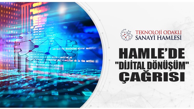 Teknoloji Odaklı Sanayi Hamlesi Programı Dijital Dönüşüm Çağrısı 30 Eylül 2021 Tarihi İtibarıyla Açılmıştır!