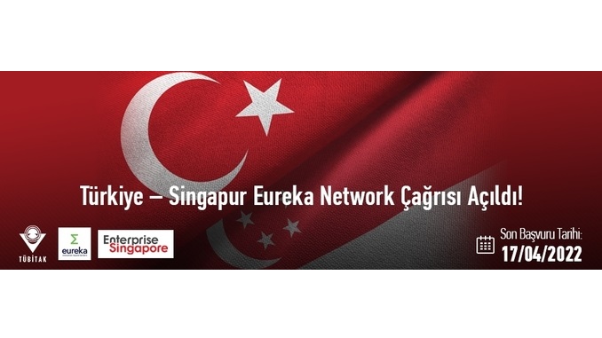 Türkiye-Singapur Eureka Network Projeleri 2021 Yılı Çağrısı! 1. Aşama/Uluslararası Başvuru: 17 Nisan 2022