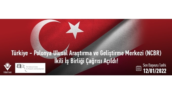 2549 – TÜBİTAK Polonya Ulusal Araştırma ve Geliştirme Merkezi (NCBR) ile İkili İşbirliği Programı 2021 Yılı Çağrısı