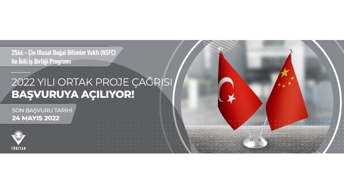 2566 – Çin Ulusal Doğal Bilimler Vakfı (NSFC) ile İkili İşbirliği Programı! Son Başvuru Tarihi: 24 Mayıs 2022
