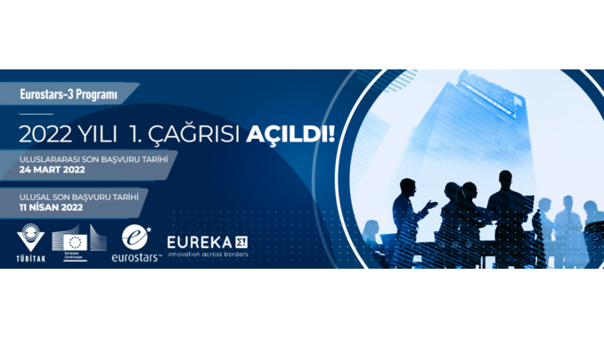 Yenilikçi KOBİ’lerin Liderliğindeki Uluslararası İşbirliği Projelerinin Desteklendiği Eurostars-3 Programı’nın 2022 yılı 1. Çağrısı (2022/1) Açıldı!
