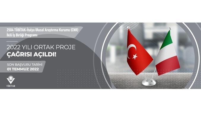 TÜBİTAK-İtalya CNR İkili İşbirliği Programı 2022 Yılı Ortak Proje Çağrısı! TÜBİTAK E Başvuru Son Tarih: 1 Temmuz 2022