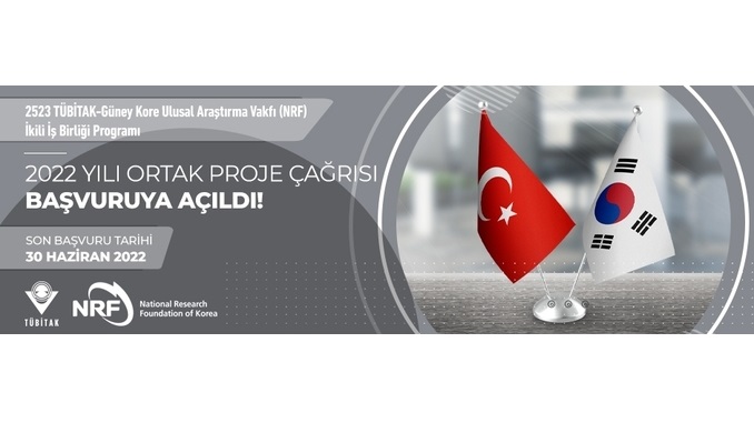 TÜBİTAK – NRF (Güney Kore) İkili İşbirliği Proje Çağrısı! Son Başvuru Tarihi: 30 Haziran 2022