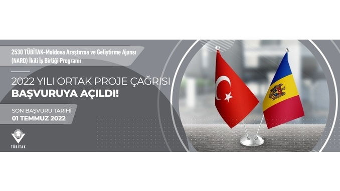 TÜBİTAK-Moldova NARD İkili İşbirliği Programı 2022 Yılı Ortak Proje Çağrısı’ TÜBİTAK E-Başvuru Son Tarih: 1 Temmuz 2022