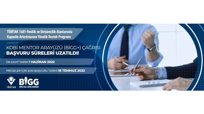 BİGG+ KOBİ Mentor Arayüz Çağrısında Süre Uzatımı Yapıldı! Son Başvuru Tarihi: 18 Temmuz 2022