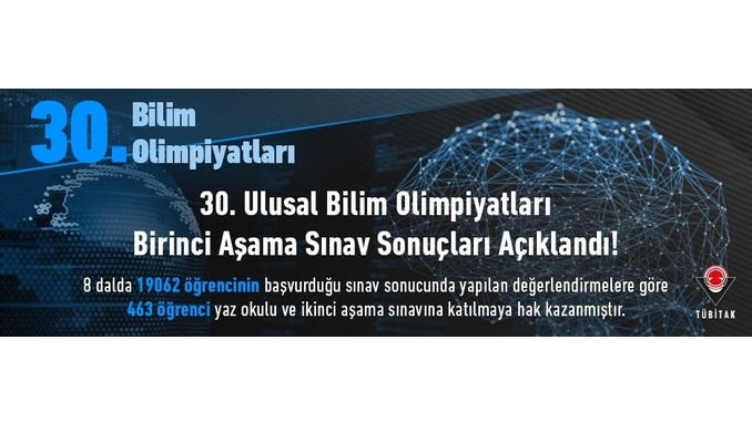 30. Ulusal Bilim Olimpiyatları Birinci Aşama Sınav Sonuçları Açıklandı