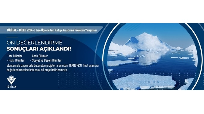 2204-C Lise Öğrencileri Kutup Araştırma Projeleri Yarışması Ön Değerlendirme Sonuçları Açıklandı