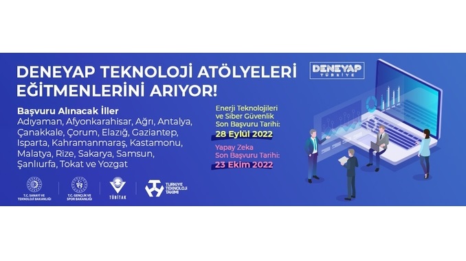 Deneyap Teknoloji Atölyeleri Eğitmenlerini Arıyor! Son Başvuru Tarihi: 28 Eylül 2022
