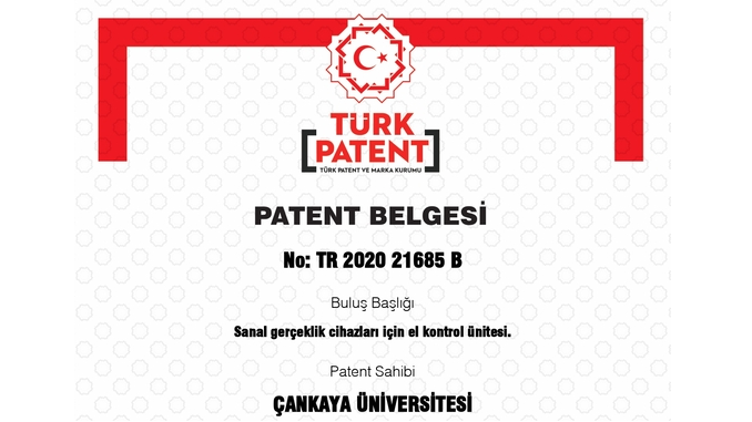 Çankaya Üniversitesi’nin “Sanal Gerçeklik Cihazları İçin El Kontrol Ünitesi” Başlıklı Patenti Tescil Edildi!