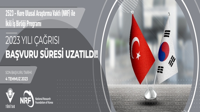 2523 – TÜBİTAK – Kore Ulusal Araştırma Vakfı (NRF) İkili İşbirliği Çağrısı Başvuru Tarihi Uzatıldı!
