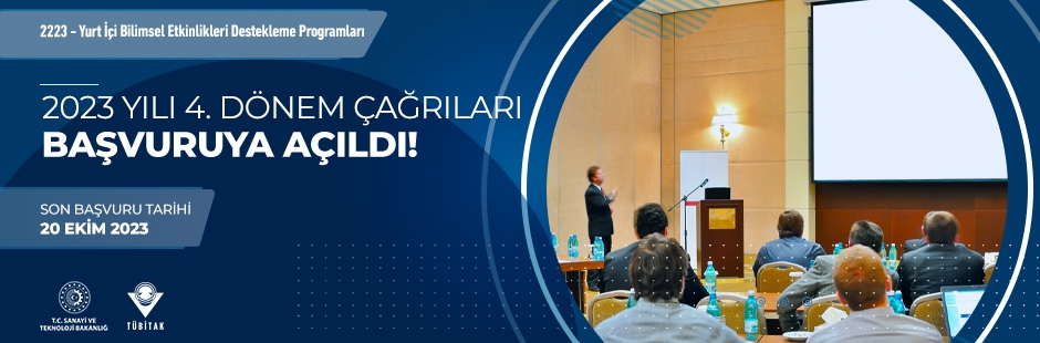 BİDEB 2223-Yurt İçi Bilimsel Etkinlikleri Destekleme Programları 2023 Yılı 4. Dönem Çağrıları Açıldı