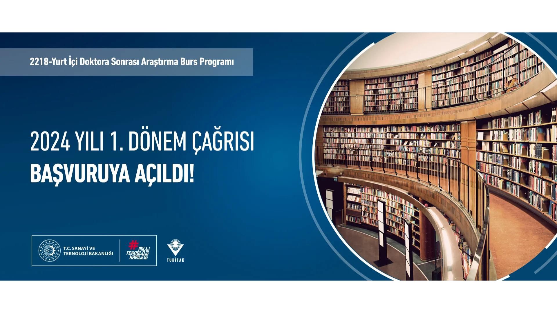TÜBİTAK BİDEB 2218 Yurt İçi Doktora Sonrası Araştırma Burs Programı 2024 Yılı 1. Dönem Çağrısı Son Başvuru Tarihi: 12 Temmuz 2024