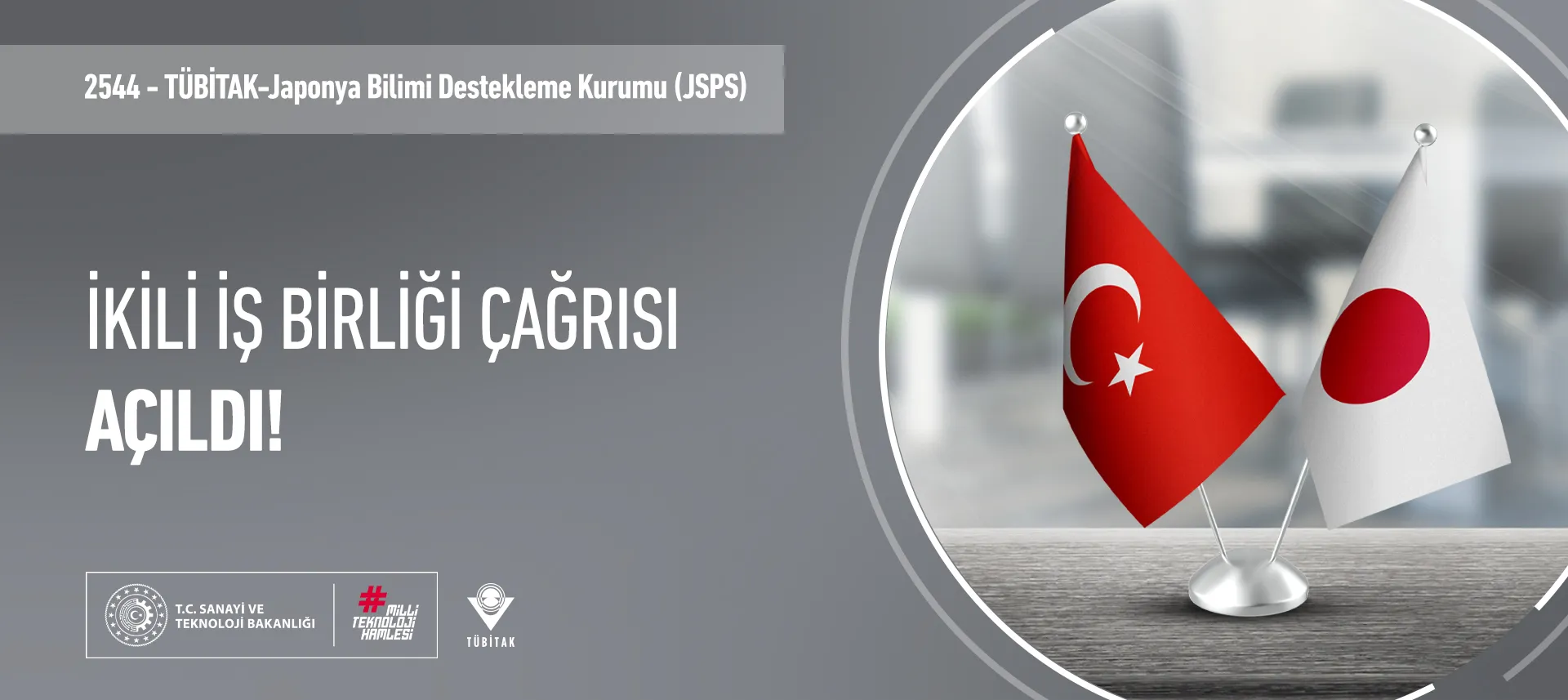 2544 TÜBİTAK – JSPS (Japonya) İkili İş Birliği Çağrısı Son Başvuru Tarihi: 5 Eylül 2024