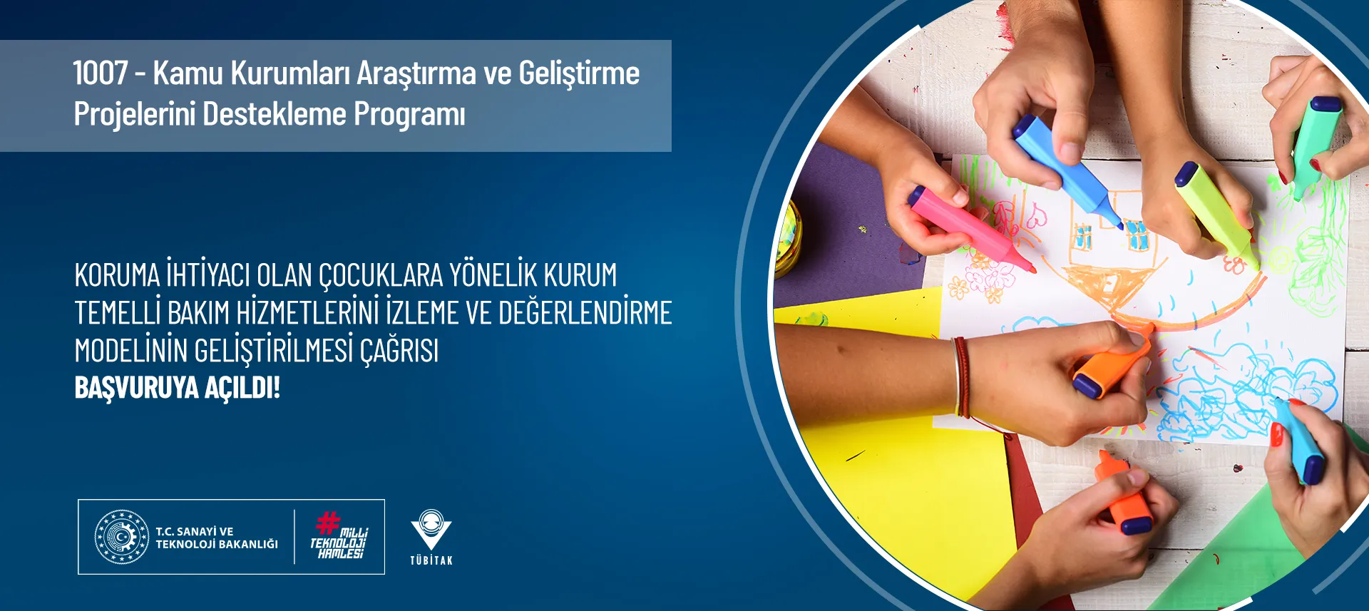 TÜBİTAK 1007 – Koruma İhtiyacı Olan Çocuklara Yönelik Kurum Temelli Bakım Hizmetlerini İzleme ve Değerlendirme Modelinin Geliştirilmesi Çağrısı! Son Başvuru Tarihi: 2 Aralık 2024