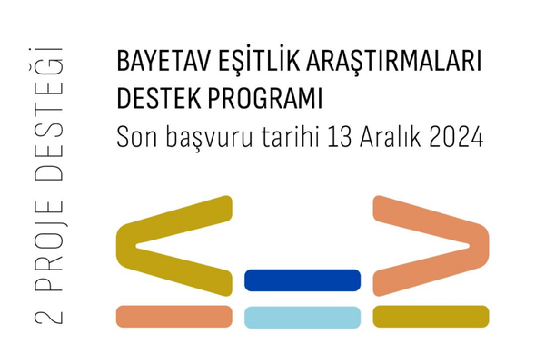 BAYETAV Eşitlik Araştırmaları Destek Programı! Son Başvuru Tarihi: 13 Aralık 2024